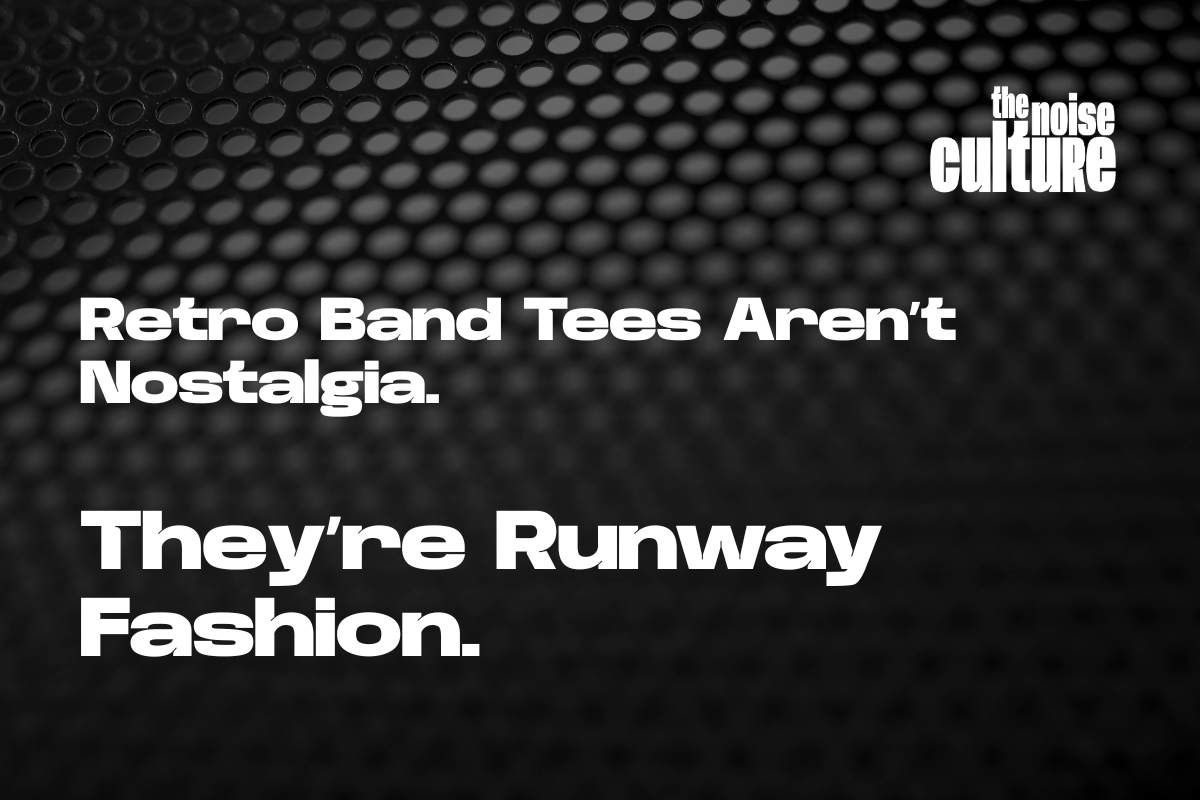 Retro band tees aren't nostalgia. They're runway fashion.
