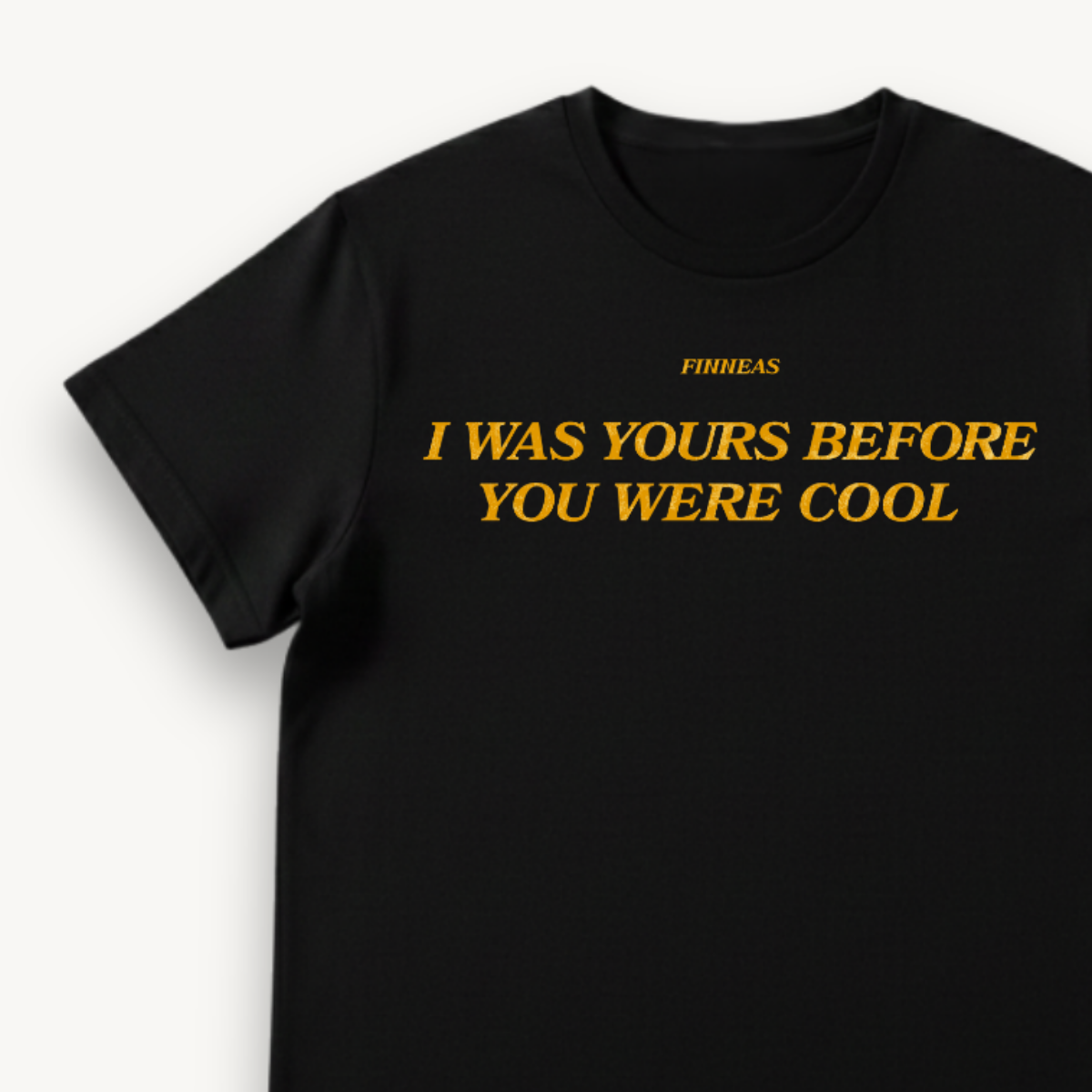 Finneas I Was Yours Before You Were Cool Black Regular Tee