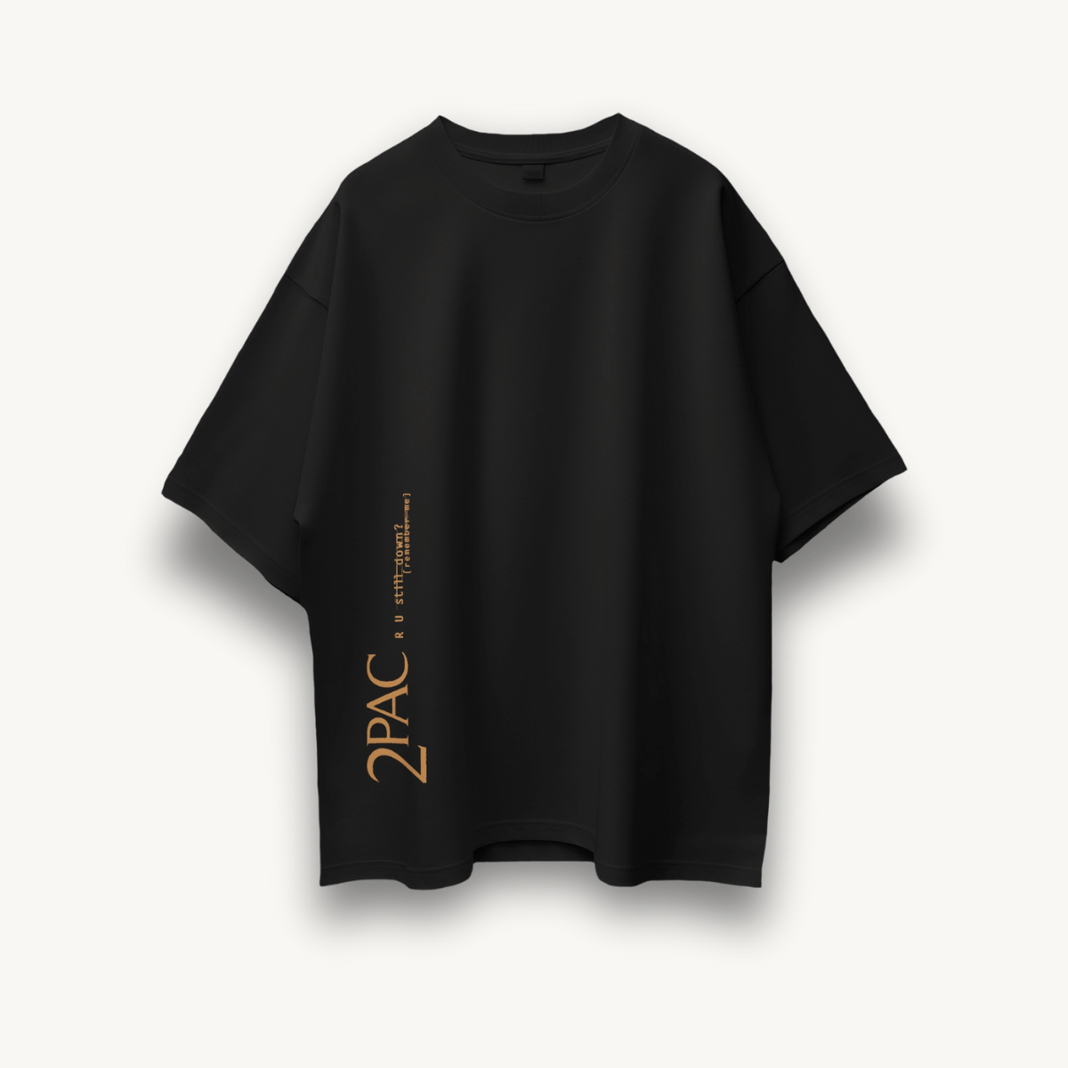 2Pac Still Down Black Oversized Tee - The Noise Culture