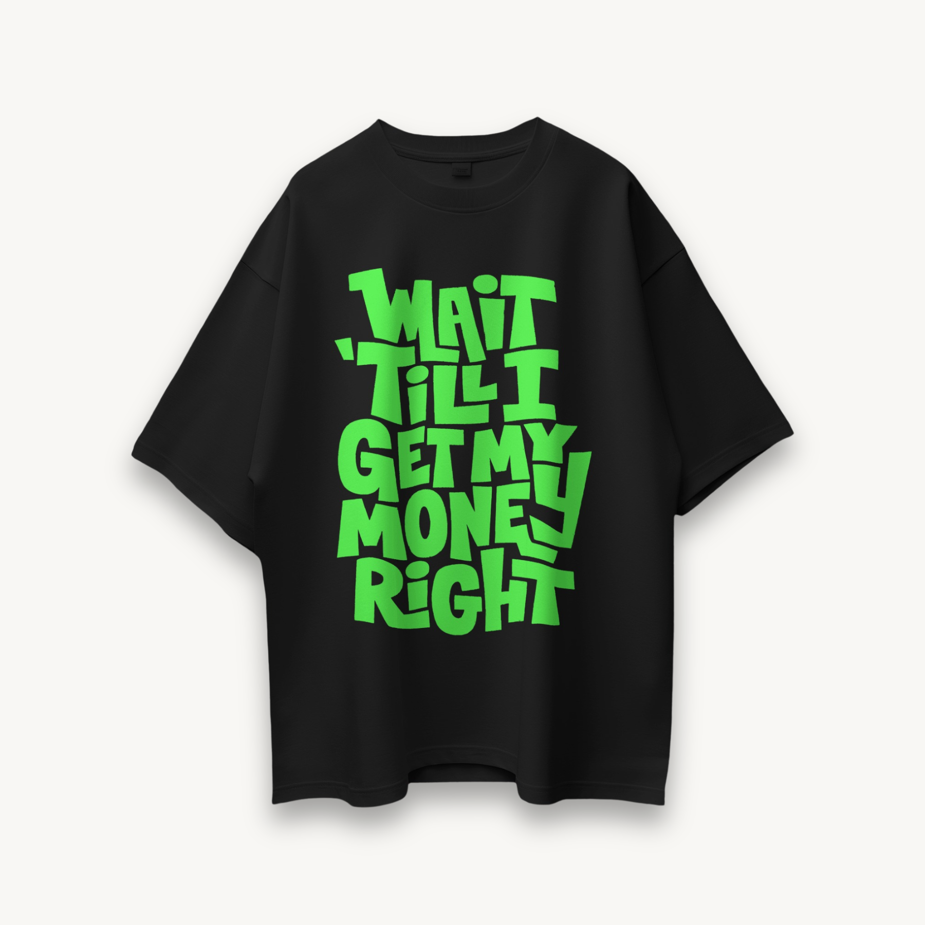 TNC Wait Till I Get My Money Right Black Oversized Tee
